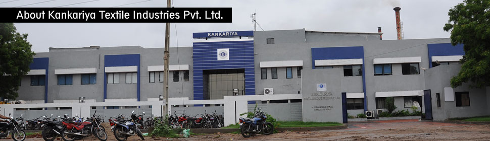 Kankariya Textile Industries - About us